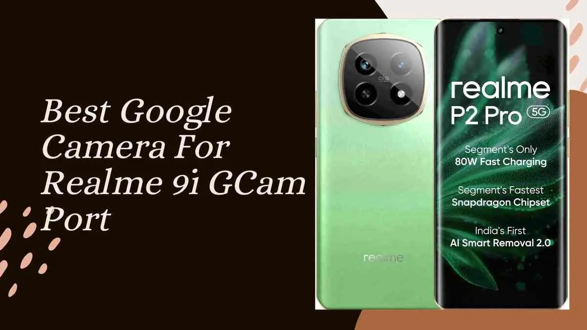 Realme 9i GCam Port