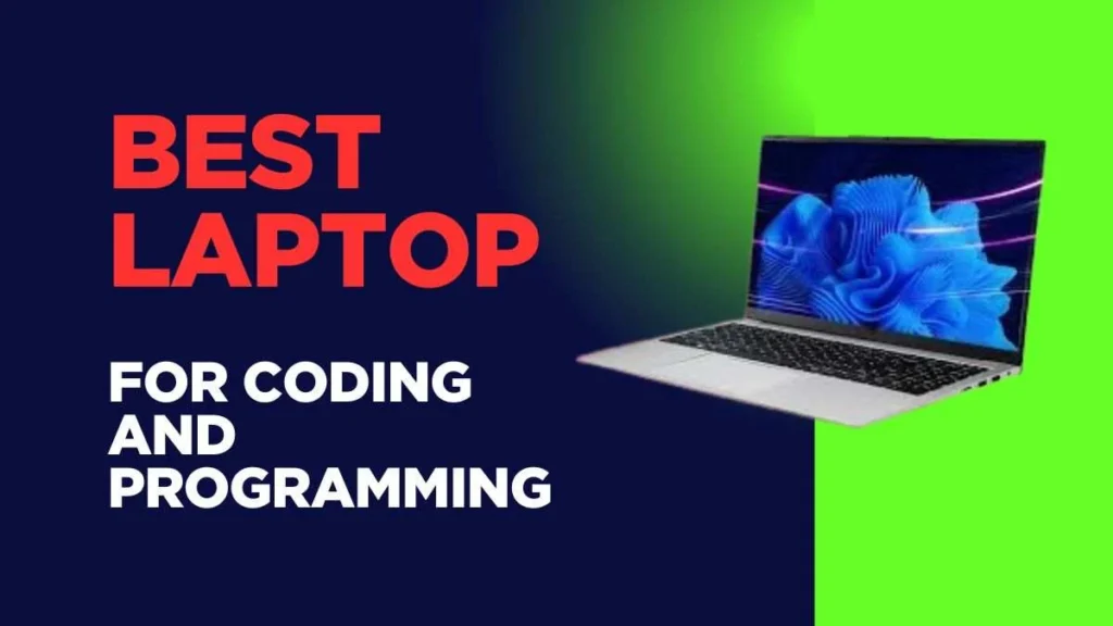 Best Laptop For Coding and Programming
