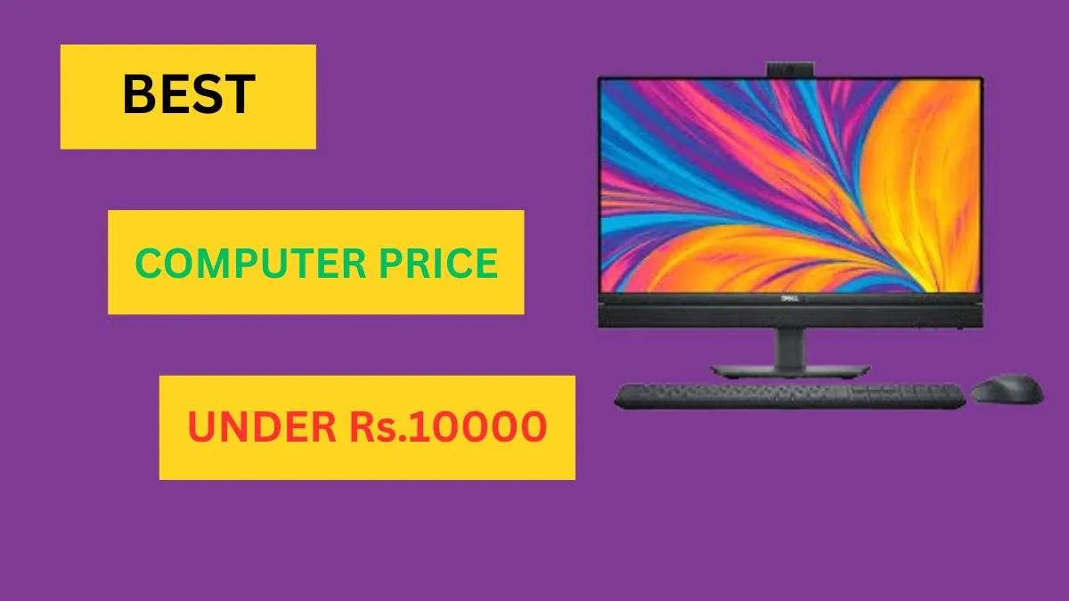 Computer Price Under 10000
