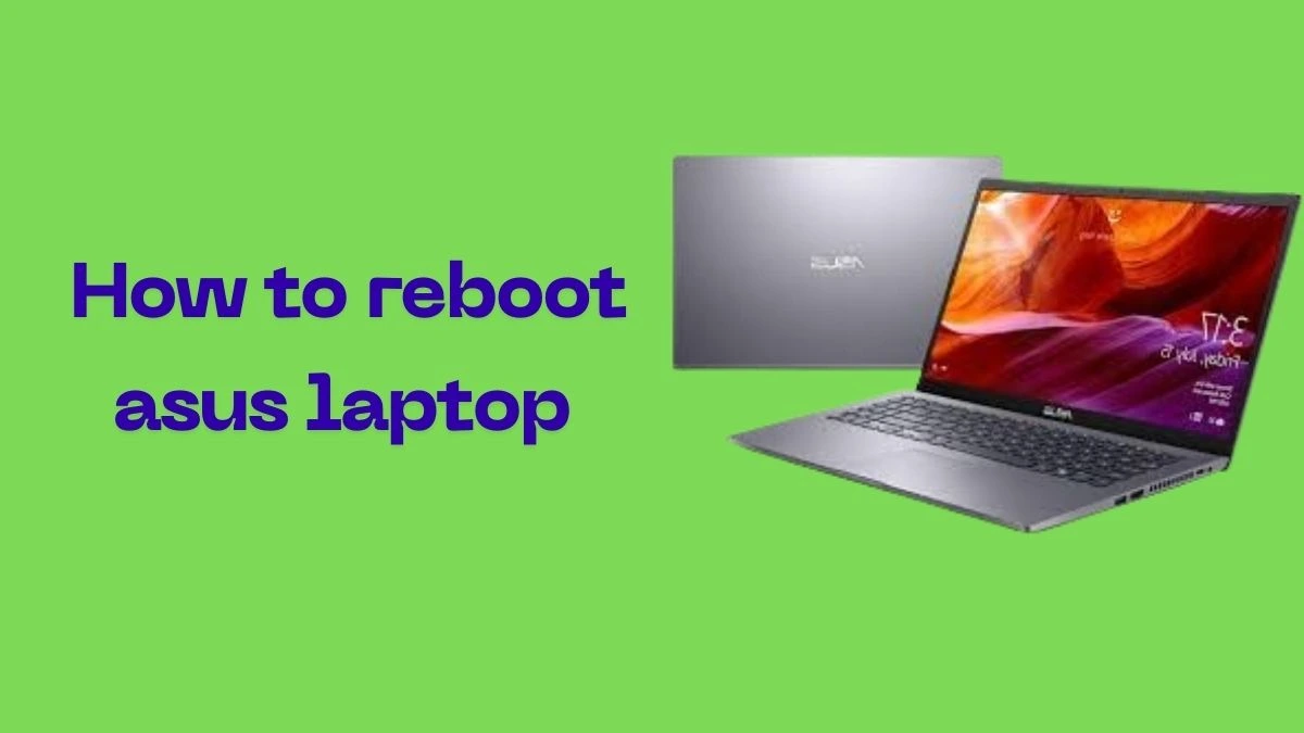 How to Reboot Asus Laptop