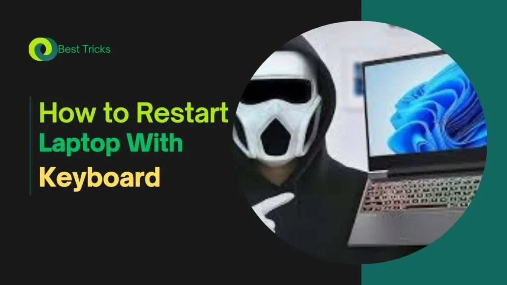 How to Restart Laptop With Keyboard