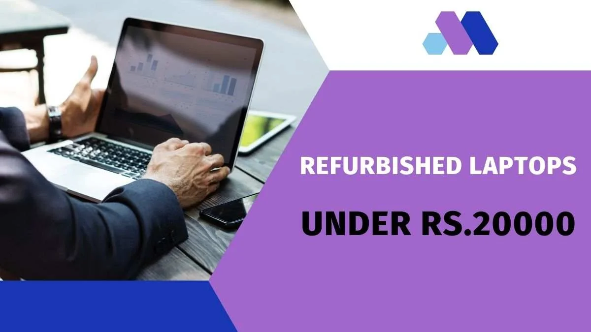 Best Refurbished Laptops Under 20000​